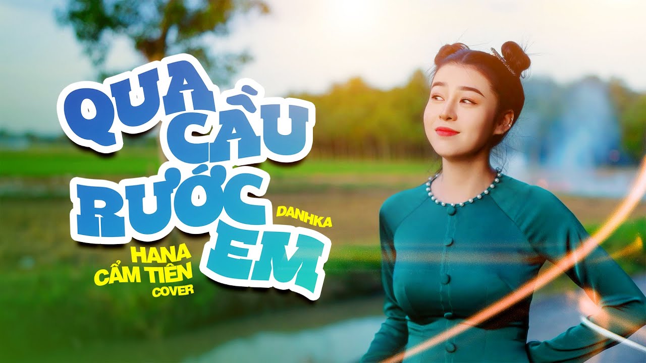 Qua Cầu Rước Em