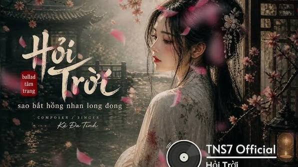 Hỏi Trời - Một Đời Hồng Nhan Long Đong